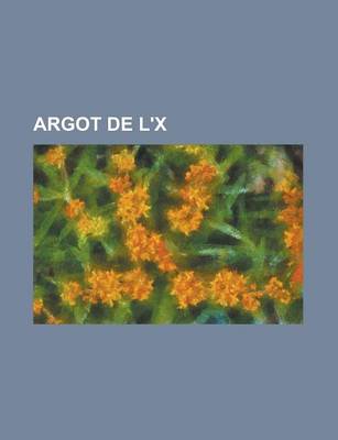 Book cover for Argot de L'x