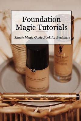 Book cover for Foundation Magic Tutorials