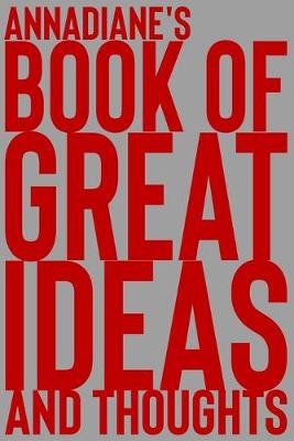 Cover of Annadiane's Book of Great Ideas and Thoughts