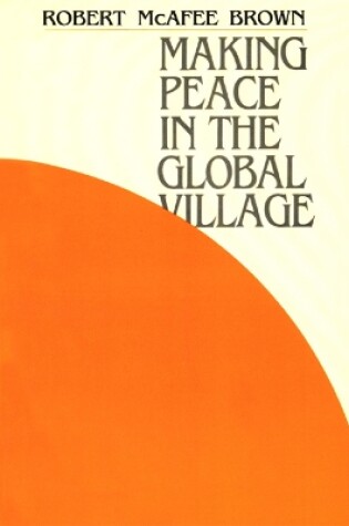 Cover of Making Peace in the Global Village