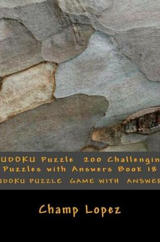 Cover of SUDOKU Puzzle 200 Challenging Puzzles with Answers Book 18