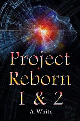 Book cover for Project Reborn 1 & 2