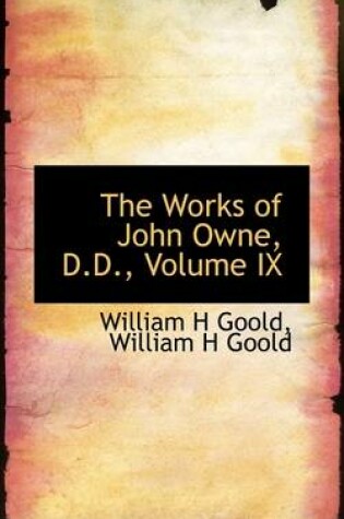 Cover of The Works of John Owne, D.D., Volume IX