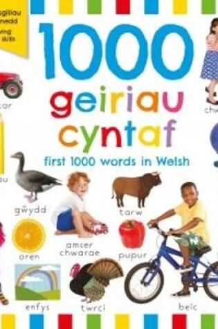 Cover of 1000 Geiriau Cyntaf / First 1000 Words in Welsh