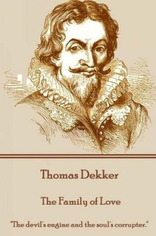 Cover of Thomas Dekker - The Family of Love