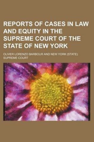 Cover of Reports of Cases in Law and Equity in the Supreme Court of the State of New York (Volume 36)