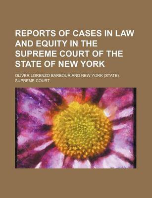 Book cover for Reports of Cases in Law and Equity in the Supreme Court of the State of New York (Volume 36)