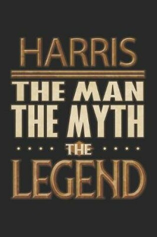 Cover of Harris The Man The Myth The Legend