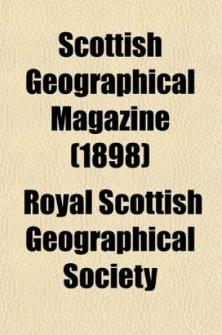 Cover of Scottish Geographical Magazine (Volume 14)