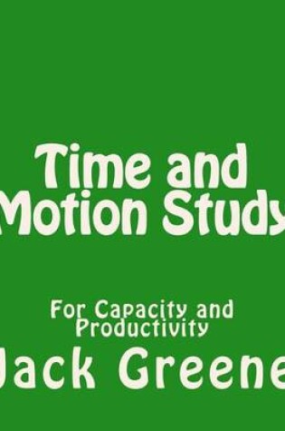 Cover of Time and Motion Study