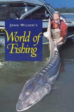 Cover of John Wilson's World of Fishing
