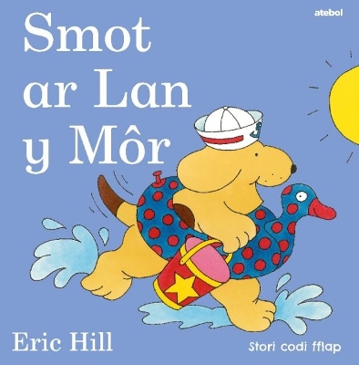 Book cover for Cyfres Smot: Smot ar Lan y Môr