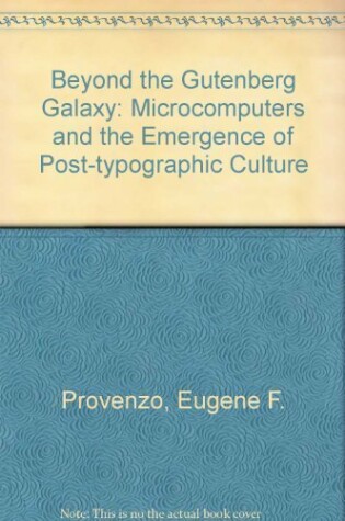 Cover of Beyond the Gutenberg Galaxy