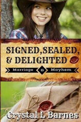 Cover of Signed, Sealed, & Delighted