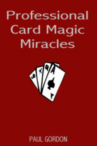 Cover of Professional Card Magic Miracles