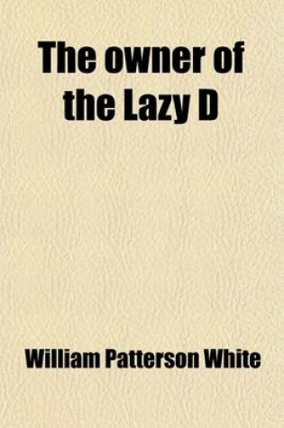 Cover of The Owner of the Lazy D