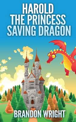 Book cover for Harold the Princess Saving Dragon