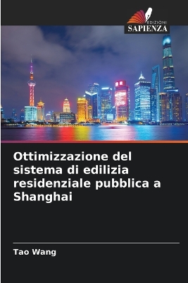 Book cover for Ottimizzazione del sistema di edilizia residenziale pubblica a Shanghai