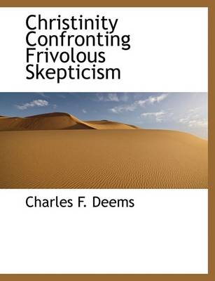 Book cover for Christinity Confronting Frivolous Skepticism