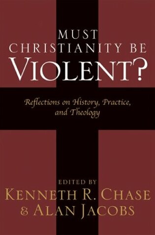 Cover of Must Christianity be Violent?