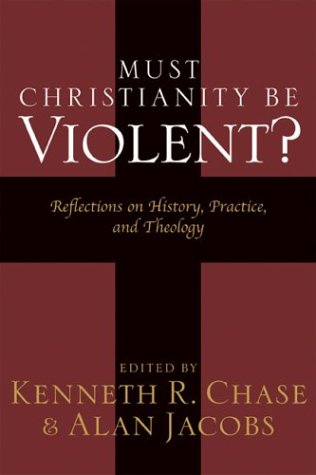 Book cover for Must Christianity be Violent?