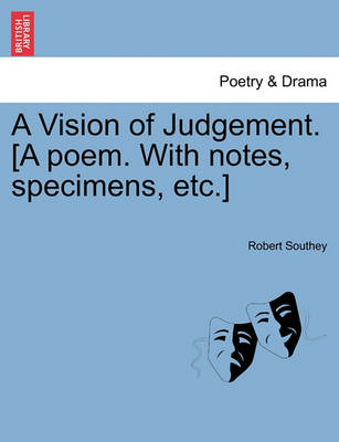 Book cover for A Vision of Judgement. [A Poem. with Notes, Specimens, Etc.]