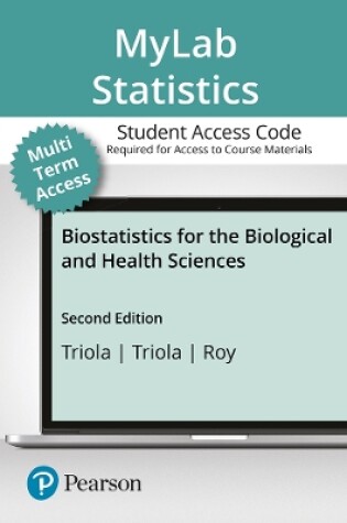 Cover of MyLab Statistics with Pearson eText -- 24 Month Standalone Access Card -- for Biostatistics for the Biological and Health Sciences