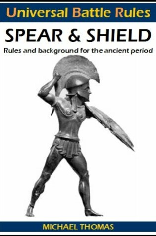 Cover of Universal Battle Rules: Spear and Shield