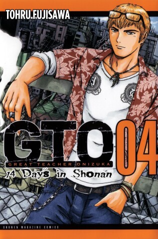 Cover of Gto: 14 Days In Shonan Vol. 4