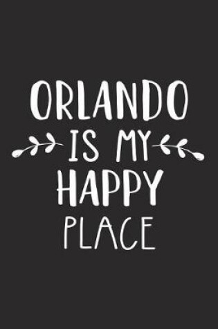 Cover of Orlando Is My Happy Place