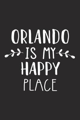 Book cover for Orlando Is My Happy Place