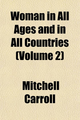 Book cover for Woman in All Ages and in All Countries (Volume 2)