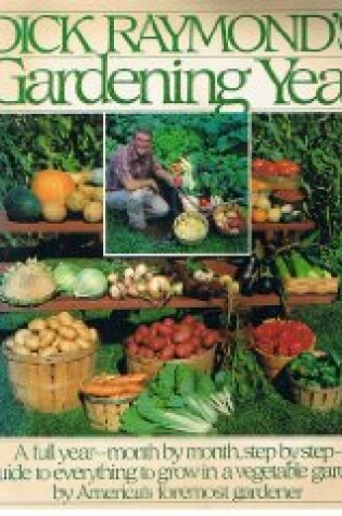 Cover of Dick Raymond's Gardening Year