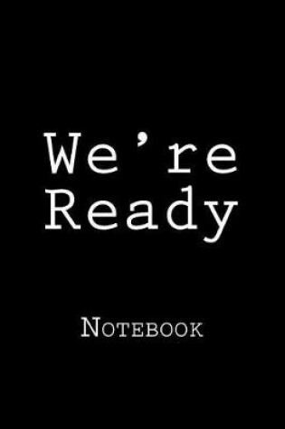 Cover of We're Ready