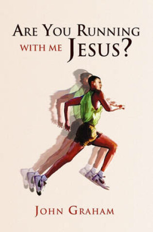 Cover of Are You Running with Me Jesus?