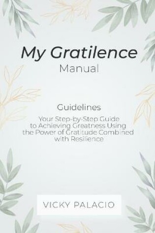 Cover of My Gratilence Manual (Guidelines)