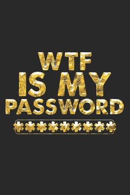 Book cover for WTF Is My Password