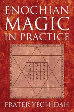 Cover of Enochian Magic in Practice