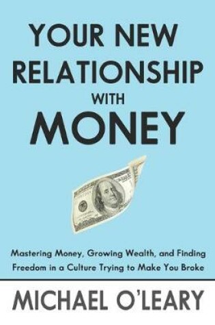 Cover of Your New Relationship With Money