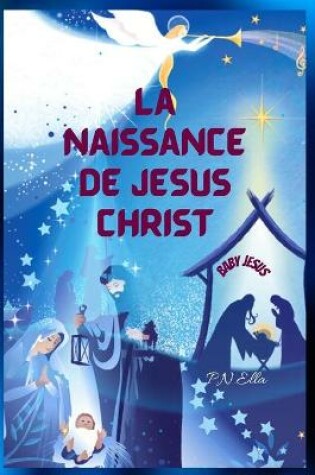 Cover of La naissance de Jesus Christ