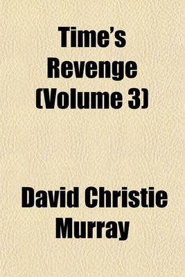 Book cover for Time's Revenge (Volume 3)