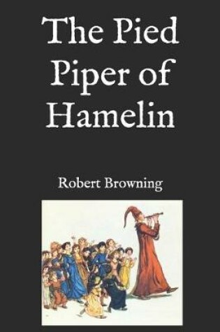 Cover of The Pied Piper of Hamelin(annotated)