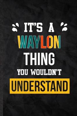 Book cover for It's a Waylon Thing You Wouldn't Understand