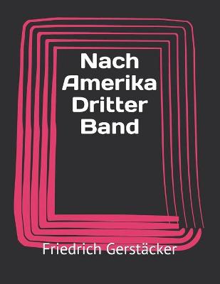 Book cover for Nach Amerika Dritter Band