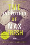 Book cover for The Evolution of Max Fresh
