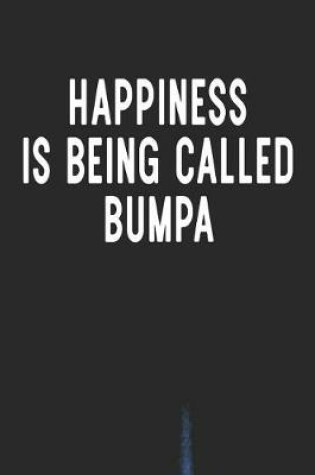 Cover of Happiness Is Being Called Bumpa