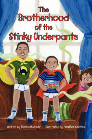 Cover of The Brotherhood of the Stinky Underpants