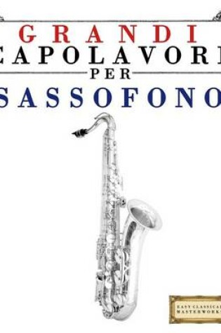 Cover of Grandi Capolavori Per Sassofono
