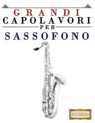 Book cover for Grandi Capolavori Per Sassofono