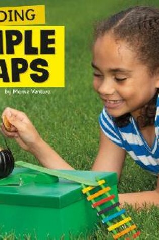 Cover of Building Simple Traps (Fun Stem Challenges)